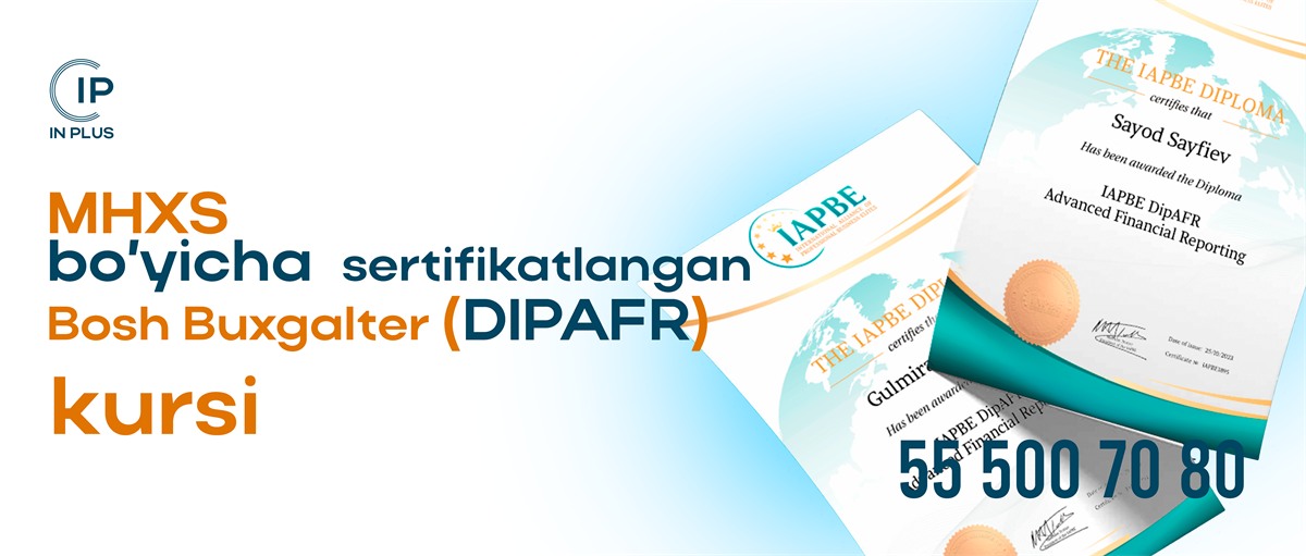 MHXS bo'yicha sertifikatlangan bosh buxgalter (DIPAFR) kursi